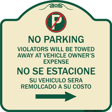Signmission Violators Will Be Towed Away at Vehicle Owners Expense No Se Estacione Su Vehiculo, TG-1818-22736 A-DES-TG-1818-22736